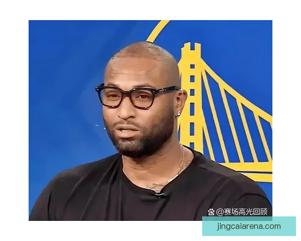 考辛斯谈雷霆崛起经历从受欢迎到被质疑球队核心情况